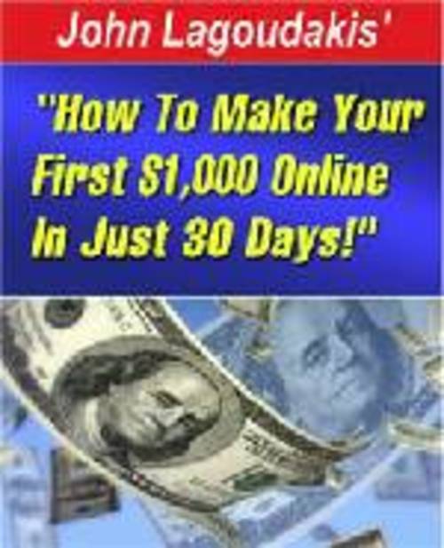 Product picture How To Make Your First $1000 Online In 30 Days